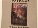 No Trend-A Dozen Dead Roses LP Record NT 005 – 1985  Lyric Sleeve