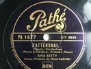 78 rpm Rina  KETTY - J'attendrai...aus dem Film Das Boot-ORIGINAL- PATHE PA 1477