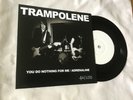 TRAMPOLENE You Do Nothing For Me DEBUT V.LTD NO’d WHITE LABEL 7” 2013