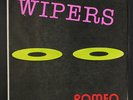 WIPERS: Romeo / No Solution 45 (PS) rare Punk/New Wave