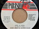 JOHN HOLT & ALTON ELLIS LIVE & LOVE / VERSION OG JAMAICAN PARISH 7