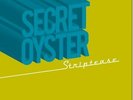 SECRET OYSTER - Striptease - LP Longhair