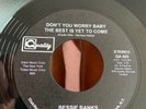 Quality Record Bessie Banks-Don’t You Worry Baby The Best Isuet To Come - Qualit