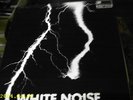 WHITE NOISE: 
