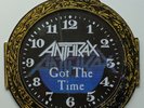 Anthrax	Got the Time	10IS476	UK LIMITED 10