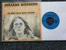 Juliane Werding:Kom en laat me niet meer eenzaam zijn vannacht 7'' SUNG IN DUTCH