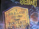 saint Vynil  too late for living