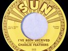 SUN 503 Charlie Feathers Orig Rockabilly 45 Near Mint I've Been Deceived