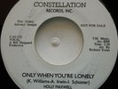45 NOS / HOLLY MAXWELL / ONLY WHEN YOU'RE LONELY / CONSTELLATION / LISTEN