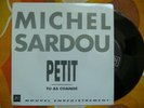 RARE 45 TOURS PROMO MICHEL SARDOU PETIT TU AS CHANGE 1989 HORS COMMERCE NM EXC