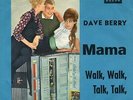 Decca   Sg   -     DAVE BERRY   -    WALK WALK TALK TALK