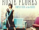 FLORES, Rosie - Simple Case Of The Blues - Vinyl (limited turquoise vinyl LP)