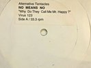 RADIO SHOW: NO MEANS NO (NOMEANSNO) 'WHY DO THEY CALL ME MR HAPPY' TEST PRESSING