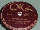 78 rpm record Sara Martin Okeh 8104 Roamin Blues / I've got to go and leave *