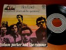 45 GIRI 7” GRAHAM PARKER AND THE RUMORS: HEY LORD  - VRTIGO SPIRAL  FIRST PRESS