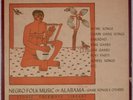 NEGRO FOLK MUSIC OF ALABAMA: US Folkways  FE-4474 Blues Vinyl LP