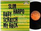 Slim Harpo - Baby Scratch My Back LP - Excello 1st Press Mono