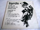 BYRDS   LIVE AT BUDDY'S IN ENGLAND ** Rare LP Not TMOQ