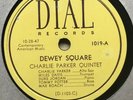 BEBOP: CHARLIE PARKER QUINTET w/ MILES DAVIS- 'DEWEY SQUARE’ DIAL 1019 E+ COPY