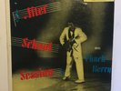 CHUCK BERRY-AFTERSCHOOL SESSION-CHESS REC.LP1426 MONO-ORIG.1st1957-BLK/SILVR LBL