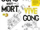 GONG EST MORT VIVE GONG