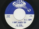 LA. R&B/Soul/Deep Soul LIL BOB & LOLLIPOPS I Don't Wanta Cry JIN M- DJ HEAR