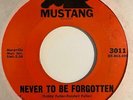 Garage 45 BOBBY FULLER FOUR Never To Be Forgotten/You Kiss Me Mustang HEAR