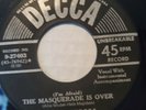 Doo Wop R&B 45 BLENDERS (I'm Afraid) The Masquerade Is Over DECCA HEAR VG+