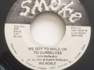 ike noble - we got to hold on to ourselves - smoke - R&b/northern soul