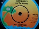 JULIAN COVEY - A LITTLE BIT HURT - UK ISLAND REISSUE NIRTHERN DOUL.