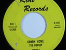 Psych Rock 45 ROGUES Comin Home RENE HEAR *