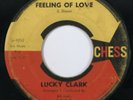 LUCKY CLARK Feeling Of Love / Let Me Be The Fool Chess R&B Teen 45 HEAR