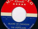 POPULAIRS Island of Paradise / I Lost My Heart Marvello RARE Doo Wop VG+ 45 HEAR