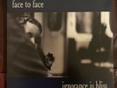 Face To Face Ignorance Is Bliss Limited Double Gold coloured Vinyl LP /225