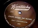Ray Anderson -Stalin Kicked The Bucket (1953 ROCKABILLY BOP) EX+ and GREAT AUDIO