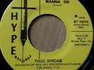 PAUL SINDAB - DO WHATCHA YOU WANNA DO - HYPE 70's PRESSING ÑORTHERN SOUL