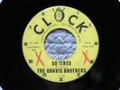THE CHAVIS BROTHERS *So Tired / I Love You* 1960 Near Mint Vinyl Clock 45rpm