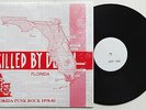 V/A - Killed By Florida LP Reactions Roach Motel Essentials Eat Maggot Sandwich