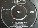 FAIRPORT CONVENTION   IF I HAD A RIBBON BOW ** 1968 TRACK 45