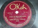 Green Brothers' Novelty Band - OKEH 4534 - Great Big Heap Much Bull - 78 RPM