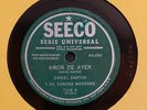 DANIEL SANTOS Y SU SONORA MODERNA / AMOR DE AYER / OYE BIEN / 78 RPM RECORD