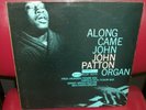 JOHN PATTON  Along Came John 1966 NY BLUE NOTE  RECORDS  STEREO ST-84130 EX. LP