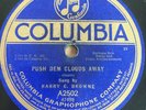 Harry C. Browne 78 Columbia A2502 POLLY-WOLLY-DOODLE-Push Dem Clouds Away 1917