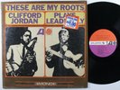 CLIFFORD JORDAN These Are My Roots ATLANTIC LP VG+ mono SHRINK