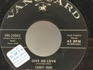 Candy Reed - Give Me Love / Love Oh Love 45 RPM - Tested EX Vinyl - Amazing - F6