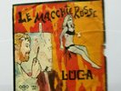LE MACCHIE ROSSE  -  LUCA / LA CORSA -  7