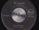 EL KLAN show me / its got to be mellow LATIN FUNK LOW RIDER SOUL «listen here»