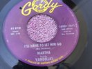 MARTHA AND THE VANDELLAS  I'll Have To Let Him Go / My Baby Won't GORDY  SOUL