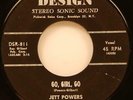 Jett Powers Go Girl Go / Teen Age Quarrel 45 1958 Rockabilly Design vg RARE