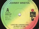 Johnny Bristol - Love No Longer Has A Hold On Me (12